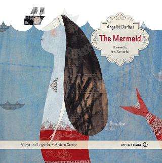 The Mermaid: Myths and legends of modern Greece