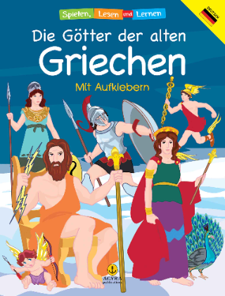 Die Gotter der alten Griechen: mit aufklebern