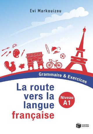 La route vers la langue française A1 - Grammaire & Exercices
