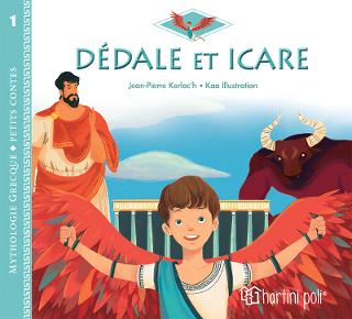 Dédale et Icare: Petits Contes 1
