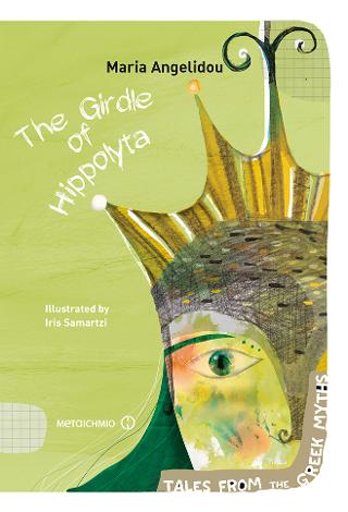 The girdle of Hippolyta: Tales from the Greek Myths