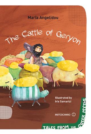 The Cattle of Geryon: Tales from the Greek Myths