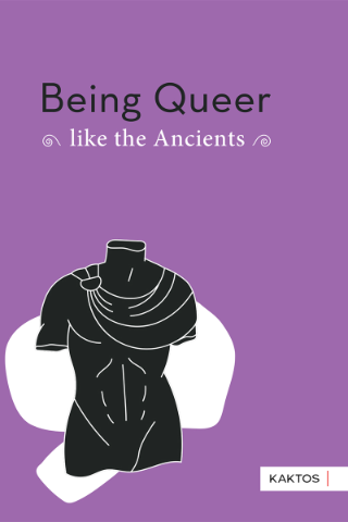 Being queer: like the Ancients