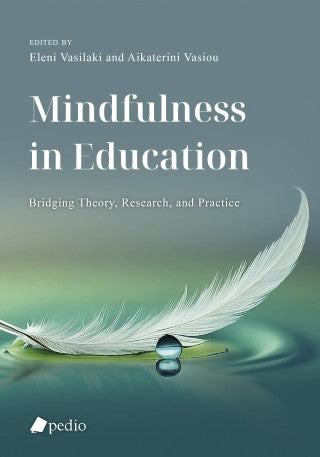 Mindfulness in Education: Bridging Theory, Research and Practice
