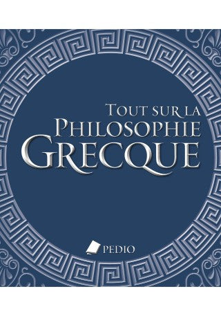 Tout sur la philosophie grecque